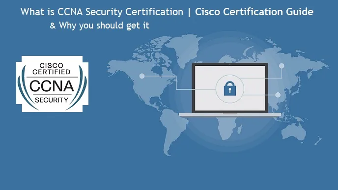 What is CCNA Security Certification? A Complete Guide