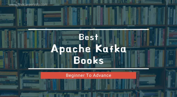 Best Apache Kafka Books for Beginners and Advance