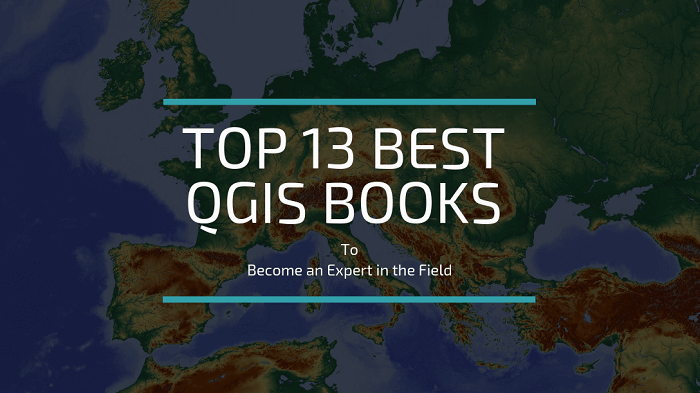 Best QGIS Books for Beginners and Experts
