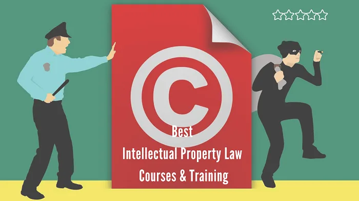 3 Best Intellectual Property Law Courses & Training