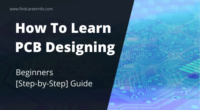 How To Learn PCB Designing – Step-by-Step Guide